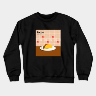 Tacos Mexico Street Food Crewneck Sweatshirt